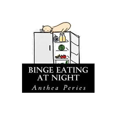 Abbildung von Binge Eating at Night: How to Overcome Night Syndrome (Eating Disorders, Band 6)