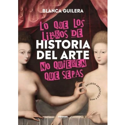 Abbildung von Lo que los libros de Historia del Arte no quieren sepas: Salseos artísticos y más (Random Cómics)