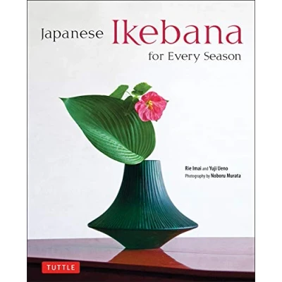 Abbildung von Japanese Ikebana for Every Season: Elegant Flower Arrangements Your Home: .