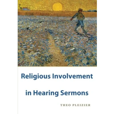Abbildung von Religious Involvement in Hearing Sermons: A Grounded Theory Study Empirical Theology and Homiletics