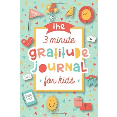 Abbildung von The 3 Minute Gratitude Journal for Kids: A to Teach Children Practice and Mindfulness