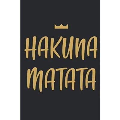 Abbildung von Hakuna Matata: Dein Notizbuch um das Leben zu genießen