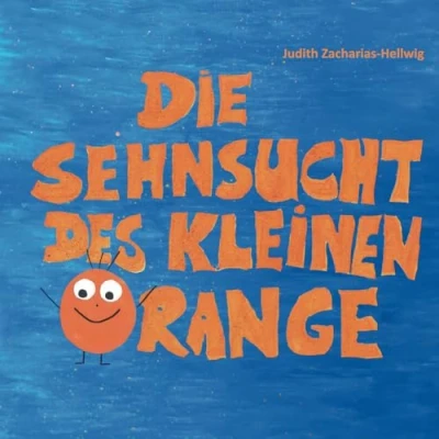 Abbildung von Die Sehnsucht des kleinen Orange: Was Kinder brauchen, wenn Eltern sich trennen