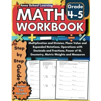 Abbildung von Math Workbook Grade 4 5: with Multi Digit Multiplication, Long Division, Place Value, LCM, GCF, Geometry and Unit Conversion Practice Worksheets: 4th ... Answers, Ages 9 11 (Math Workbooks)