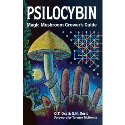 Abbildung von Psilocybin: Magic Mushroom Grower&#039;s Guide : A Handbook for Psilocybin Enthusiasts