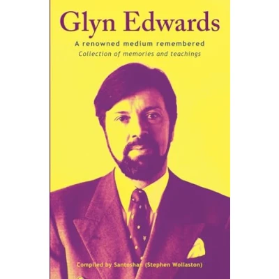 Abbildung von Glyn Edwards: A Renowned Medium Remembered Collection of Memories and Teachings