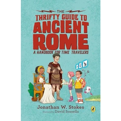 Abbildung von The Thrifty Guide to Ancient Rome: A Handbook for Time Travelers (The Guides, Band 1)