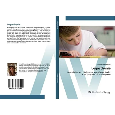 Abbildung von Legasthenie: Lernschritte und Hindernisse legasthener Kinder vom Symptom bis zur Diagnose