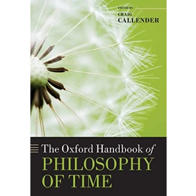 Abbildung von The Oxford Handbook of Philosophy Time (Oxford Handbooks)
