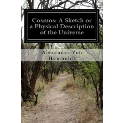 Abbildung von Cosmos: a Sketch or Physical Description of the Universe