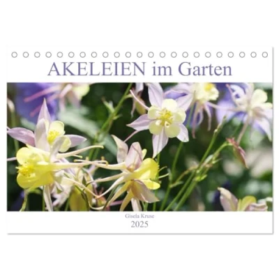 Abbildung von Akeleien im Garten (Tischkalender 2025 DIN A5 quer), CALVENDO Monatskalender