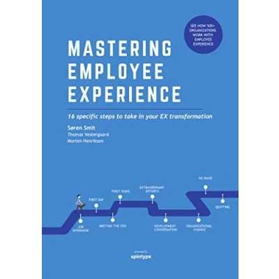 Abbildung von Mastering Employee Experience 16 specific steps to take in your EX transformation