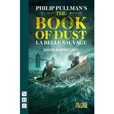 Abbildung von The Book of Dust: La Belle Sauvage (NHB Modern Plays)