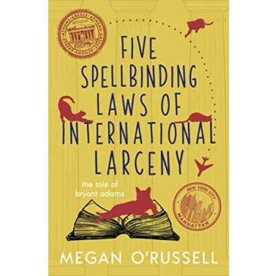 Abbildung von Five Spellbinding Laws of International Larceny (The Tale Bryant Adams, Band 4)