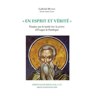 Abbildung von EN ESPRIT ET VERITE: Etudes sur Le traité &quot;Sur la prière&quot; d&#039;Evagre Pontique