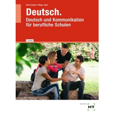 Abbildung von Deutsch: Deutsch und Kommunikation für berufliche Schulen