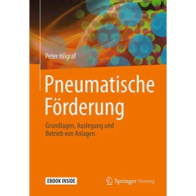 Abbildung von Pneumatische Förderung: Grundlagen, Auslegung und Betrieb von Anlagen