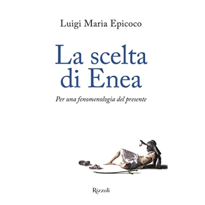 Abbildung von La scelta di Enea. Per una fenomenologia del presente (Varia)