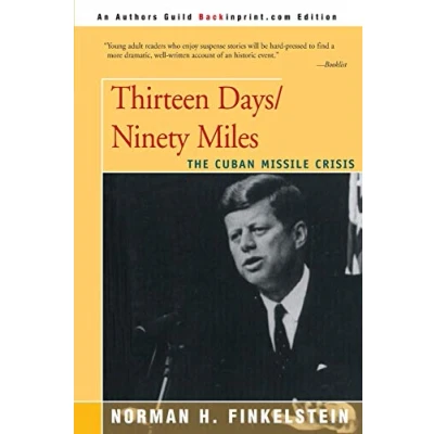 Abbildung von Thirteen Days/Ninety Miles: The Cuban Missile Crisis