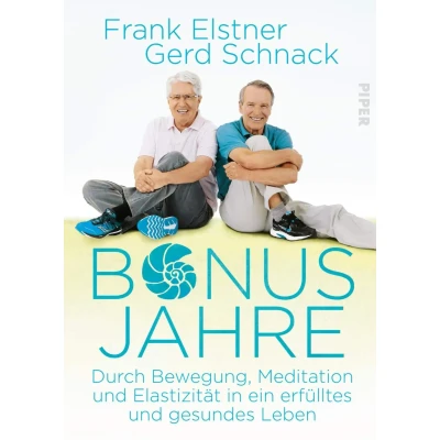 Abbildung von Bonusjahre: Durch Bewegung, Meditation und Elastizität in ein erfülltes gesundes Leben