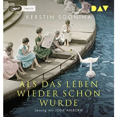 Abbildung von Als das Leben wieder schön wurde: Ungekürzte Lesung mit Jodie Ahlborn (2 mp3 CDs)