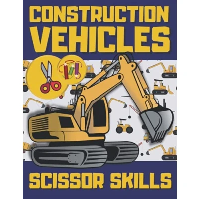Abbildung von Construction Vehicles Scissor Skills: Skills and Coloring Book for Kids Cranes Diggers Trucks Children Fun Cutting Practice Activity ... Toddlers Preschool Kindergarden