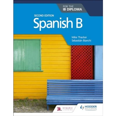 Abbildung von Spanish B for the IB Diploma Second Edition: Hodder Education Group