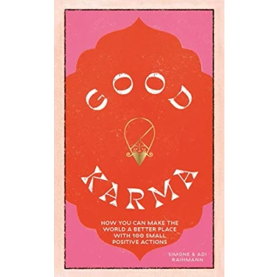 Abbildung von Good Karma: How You Can Make the World a Better Place With 100 Small Positive Actions