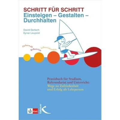 Abbildung von Schritt für Schritt: Einsteigen Gestalten Durchhalten: Praxisbuch Studium, Referendariat und Unterricht (Mathematik als Abenteuer)