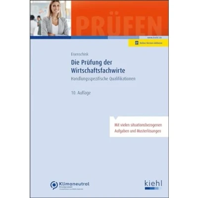 Abbildung von Die Prüfung der Wirtschaftsfachwirte: Handlungsspezifische Qualifikationen (Prüfungsbücher für Fachwirte und Fachkaufleute)