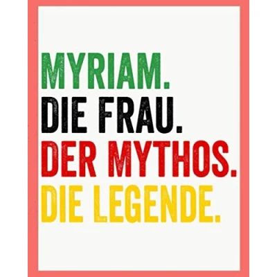 Abbildung von Myriam Die Frau Der Mythos Legende: Personalisiertes Notizbuch für Myriam, personalisiert liniertes notizbuch.