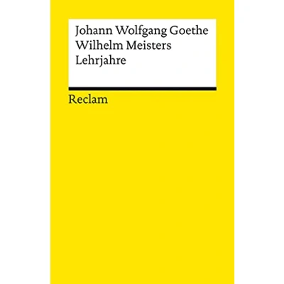 Abbildung von Wilhelm Meisters Lehrjahre: Text und Kommentar (Suhrkamp BasisBibliothek)