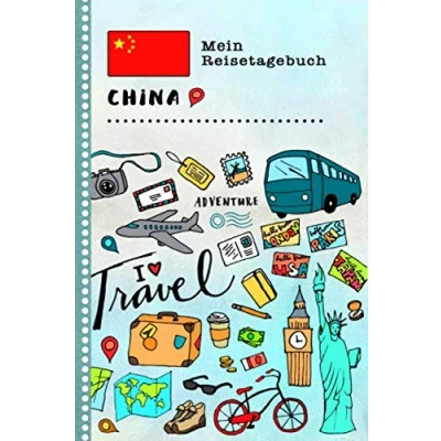 Abbildung von China Mein Reisetagebuch: Kinder Reise Aktivitätsbuch zum Ausfüllen, Eintragen, Malen, Einkleben A5 Ferien unterwegs Tagebuch Selberschreiben Urlaubstagebuch Journal für Mädchen, Jungen