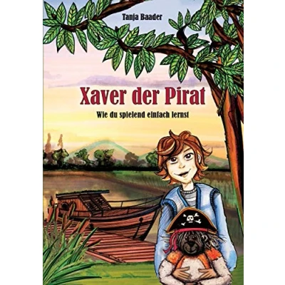 Abbildung von Xaver der Pirat: wie du spielend einfach lernst