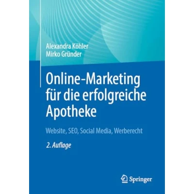 Abbildung von Online Marketing für die erfolgreiche Apotheke: Website, SEO, Social Media, Werberecht