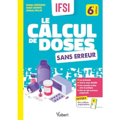 Abbildung von Le calcul de doses sans erreur: cours et l&#039;entraînement pour tout comprendre aux calculs débits + des vidéos explicatives sur les évaluations la méthode offertes