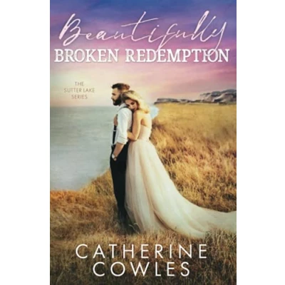 Abbildung von Beautifully Broken Redemption (The Sutter Lake Series, Band 5)