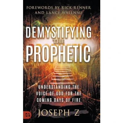 Abbildung von Demystifying the Prophetic: Understanding Voice of God for Coming Days Fire