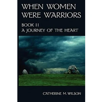 Abbildung von When Women Were Warriors Book II: A Journey of the Heart
