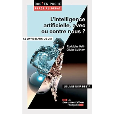 Abbildung von l&#039;intelligence artificielle, avec ou contre nous ?: Le livre blanc de artificielle (IA)