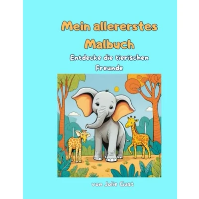 Abbildung von Mein allererstes Malbuch Entdecke die tierischen Freunde: Tiere zum Ausmalen