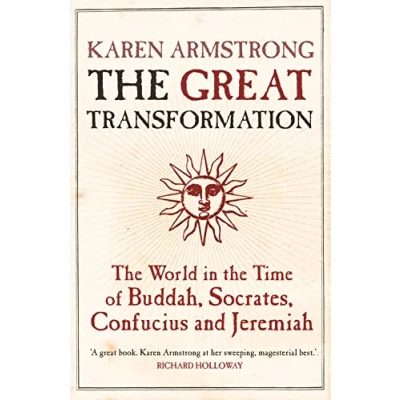 Abbildung von the Great Transformation: World in Time of Buddha, Socrates, Confucius and Jeremiah