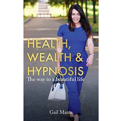 Abbildung von Health, Wealth &amp; Hypnosis: The way to a beautiful life
