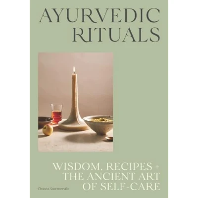 Abbildung von Ayurvedic Rituals: Wisdom, Recipes + The Ancient Art of Self Care