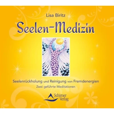 Abbildung von Seelen Medizin: Seelenrückholung und Reinigung von Fremdenergien. Zwei geführte Meditationen