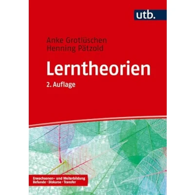 Abbildung von Lerntheorien: in der Erwachsenen und Weiterbildung (Erwachsenen Weiterbildung. Befunde Diskurse Transfer)