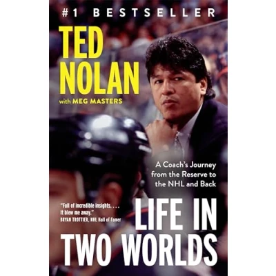 Abbildung von Life in Two Worlds: A Coach&#039;s Journey from the Reserve to NHL and Back