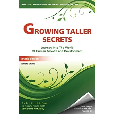 Abbildung von Growing Taller Secrets: Journey Into The World Of Human Growth And Development, or How To Grow Naturally Safely. Second Edition