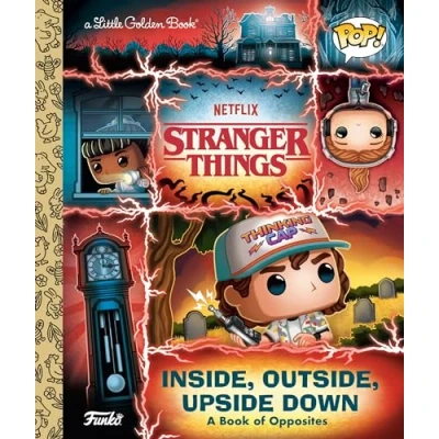 Abbildung von Stranger Things: Inside, Outside, Upside Down (Funko Pop!): A Book of Opposites (Little Golden Book)