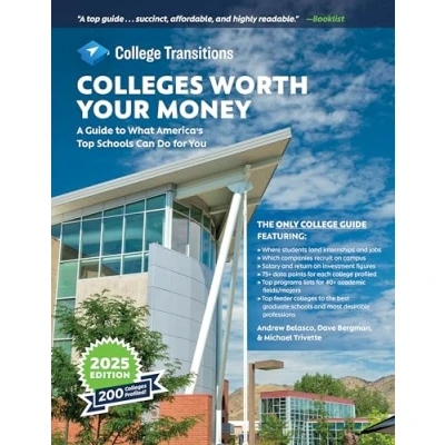 Abbildung von Colleges Worth Your Money: A Guide to What America&#039;s Top Schools Can Do for You